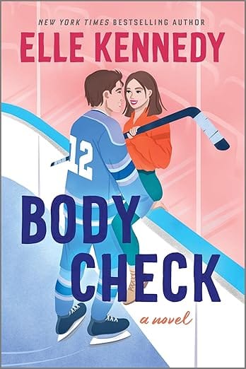 Body Check: A Spicy Hockey Rom-Com – An Enemies to Lovers Contemporary Romance