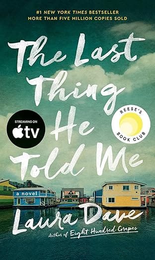 The Last Thing He Told Me: A Reese Witherspoon Book Club Pick (The Hannah Hall Series)