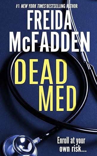 Dead Med , Freida McFadden