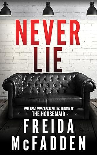 Never Lie: A Locked-Room Psychological Thriller