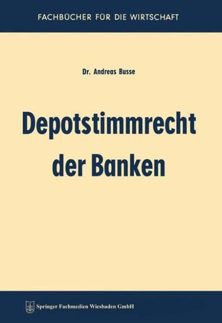 Depotstimmrecht der Banken by Andreas Busse