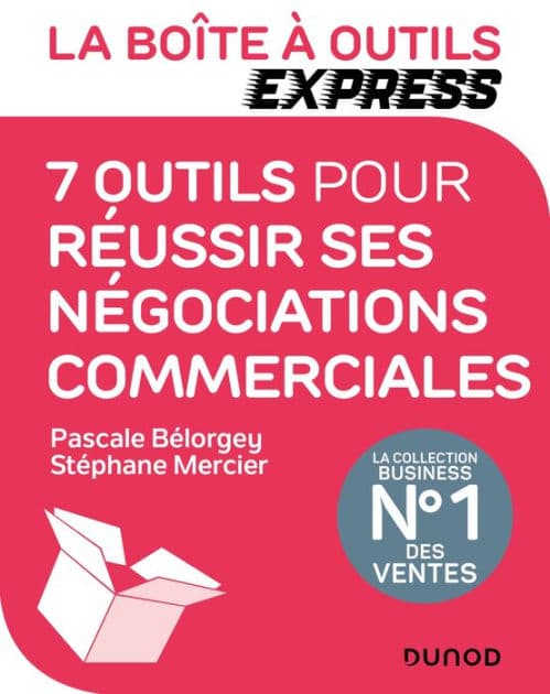 La Boîte à Outils Express - 7 outils pour réussir ses négociations commerciales by Pascale Bélorgey