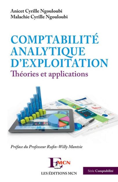 Comptabilité analytique d'exploitation: Théories et applications by Anicet Cyrille Ngouloubi
