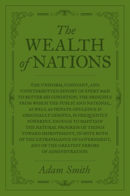 The Wealth of Nations by Adam Smith
