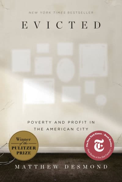 Evicted: Poverty and Profit in the American City (Pulitzer Prize Winner) by Matthew Desmond