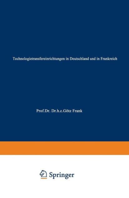 Technologietransfereinrichtungen in Deutschland und in Frankreich by Henning Streubel
