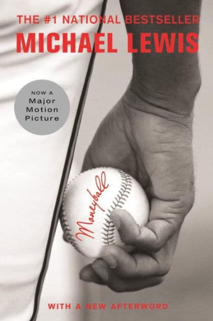 Moneyball: The Art of Winning an Unfair Game by Michael Lewis
