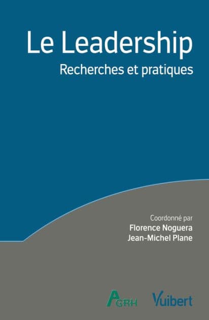 Le Leadership: Recherches et pratiques by Vuibert
