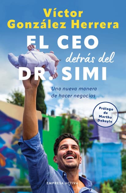 El CEO detrás del Dr. Simi by Víctor González Herrera