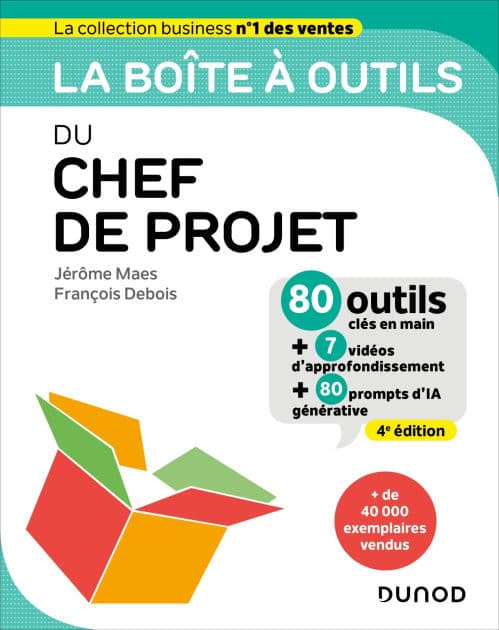 La boîte à outils du chef de projet - 4e éd.: 80 outils et méthodes by Jérôme Maes