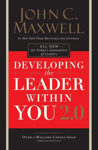 Developing the Leader Within You 2.0 by John C. Maxwell