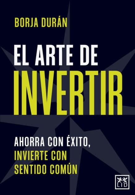 Arte de invertir, El by Borja Durán Carredano
