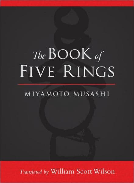 The Book of Five Rings by Miyamoto Musashi