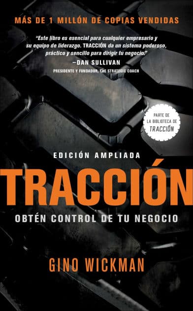 Traccion: Obtén Control de Tu Negocio by Gino Wickman