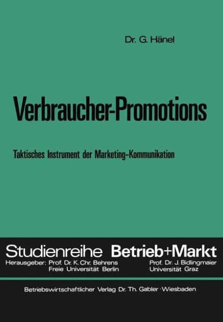 Verbraucher-Promotions: Taktisches Instrument der Marketing-Kommunikation by Gerd Hänel