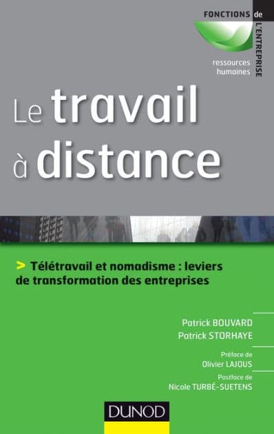 Le travail à distance: Télétravail et nomadisme, leviers de transformation des entreprises by Patrick Storhaye