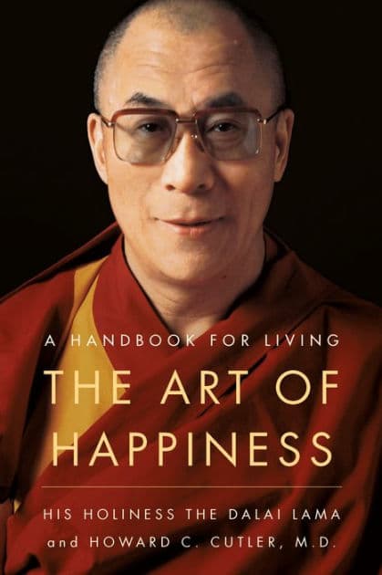The Art of Happiness: A Handbook for Living by Dalai Lama