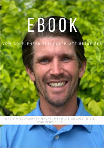 Vom Golflehrer zum Golfplatz-Betreiber by Paul Sahm