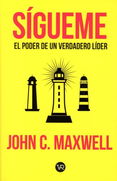 Sígueme by John C. Maxwell