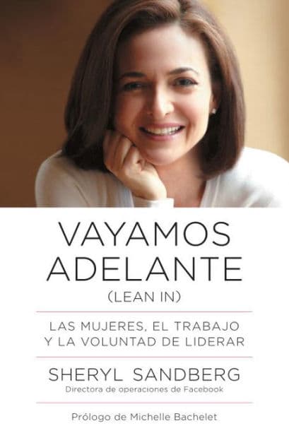 Vayamos adelante / Lean In: Las mujeres, el trabajo y la voluntad de liderar by Sheryl Sandberg