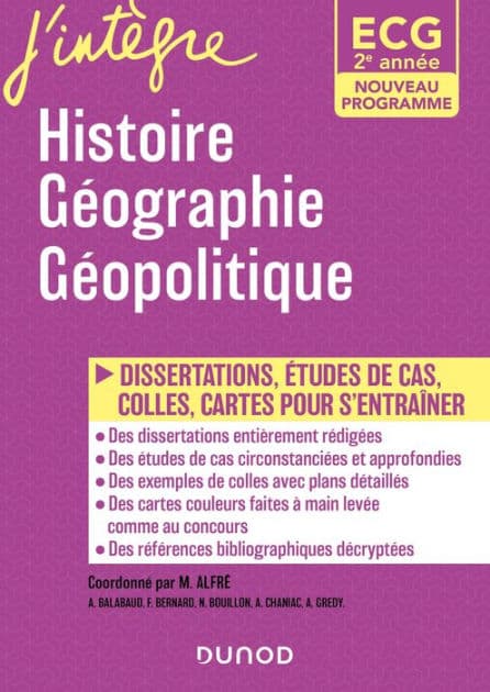 ECG 2 - Histoire Géographie Géopolitique du monde contemporain - Programmes 2021: Dissertations, étude de cas, colles, cartes pour s'entraîner by Olivier Sarfati