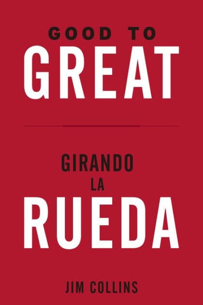 Good to Great + Girando la Rueda (Estuche). (Good to Great and Turning the Flywheel Slip Case, Spanish Edition) by Jim Collins