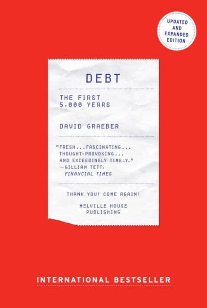 Debt: The First 5,000 Years,Updated and Expanded by David Graeber