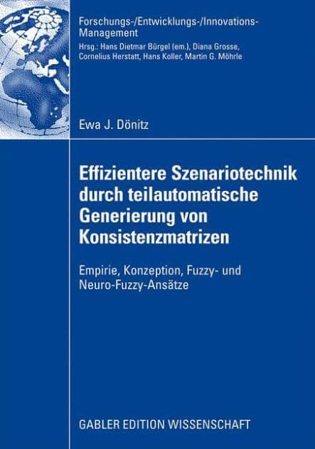 Effizientere Szenariotechnik durch teilautomatische Generierung von Konsistenzmatrizen by Ewa Dönitz