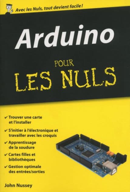 Arduino Pour les Nuls, édition poche by John Nussey