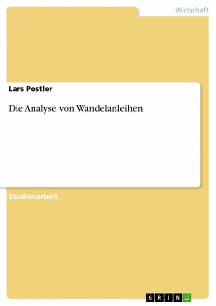 Die Analyse von Wandelanleihen by Lars Postler