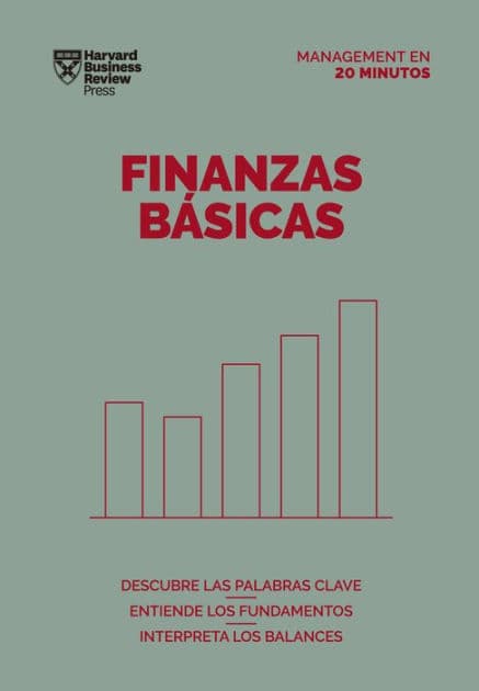 Cómo gestionar tus finanzas básicas (Finance Basics Spanish Edition) by Harvard Business Review