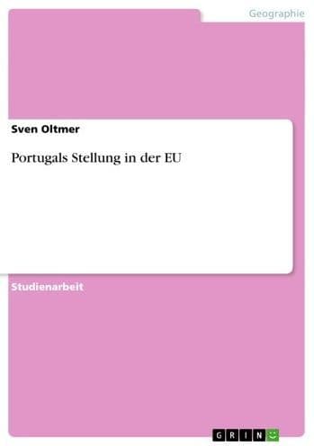Portugals Stellung in der EU by Sven Oltmer