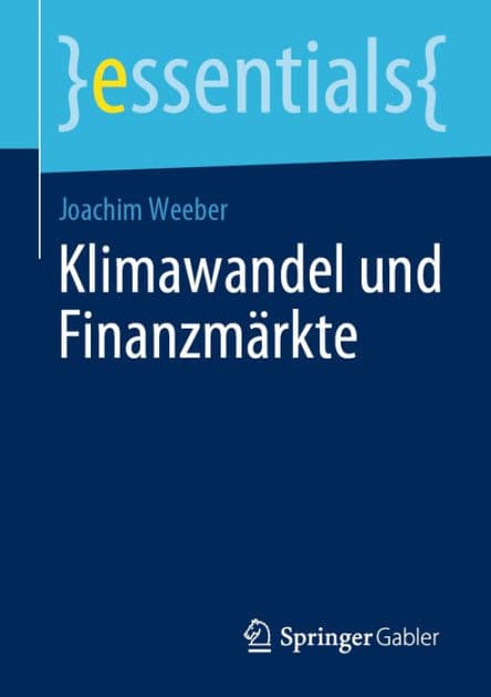 Klimawandel und Finanzmï¿½rkte by Joachim Weeber