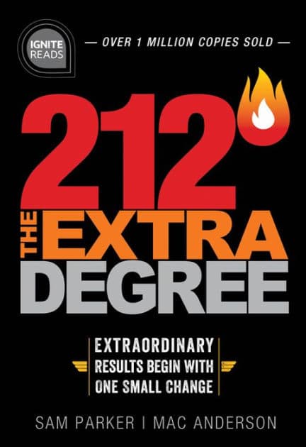 212 The Extra Degree: Extraordinary Results Begin with One Small Change by Sam Parker