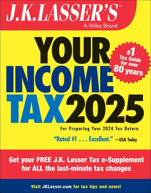 J.K. Lasser's Your Income Tax 2025: For Preparing Your 2024 Tax Return by J.K. Lasser Institute