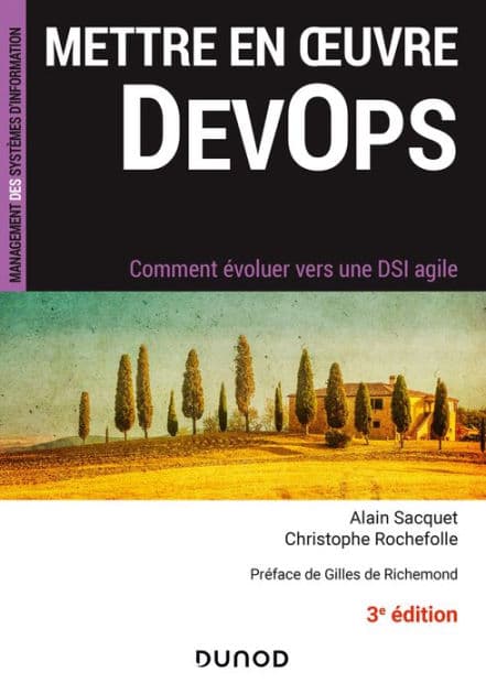 Mettre en oeuvre DevOps - 3e éd.: Comment évoluer vers une DSI agile by Alain Sacquet