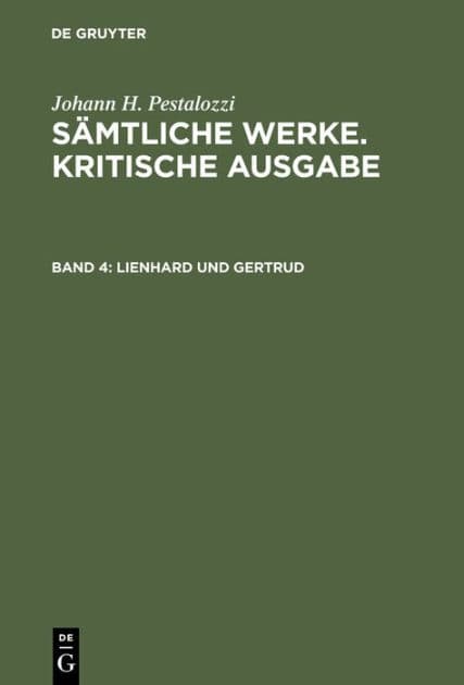 Lienhard und Gertrud: 1. Teil 1790 2. Teil 1790 3. Teil 1792 Entwürfe zu einem 4. Teil Entwurf zu Bonals Cronik by Gotthilf Stecher