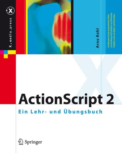 ActionScript 2: Ein Lehr- und Übungsbuch by Arno Kohl