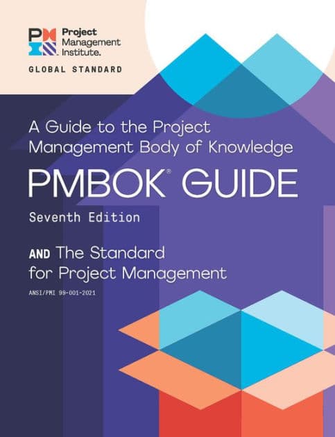 A Guide to the Project Management Body of Knowledge (PMBOKï¿½ Guide) - Seventh Edition and The Standard for Project Management (ENGLISH) by Project Management Institute