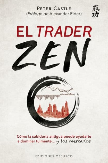 Trader Zen, El by Peter Castle