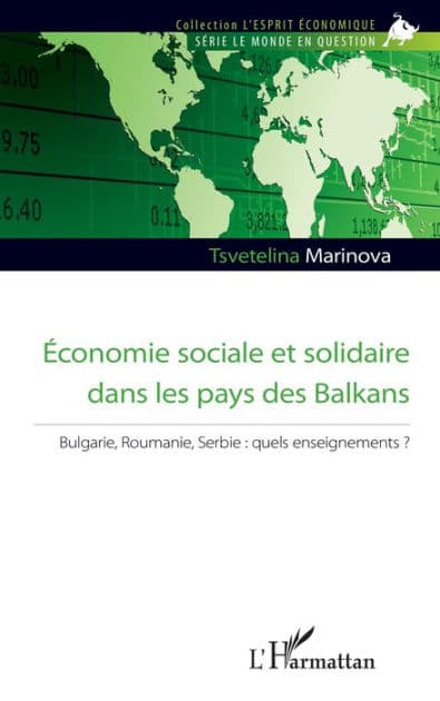 Economie sociale et solidaire dans les pays des Balkans: Bulgarie, Roumanie, Serbie : quels enseignements ? by Tsvetelina Marinova