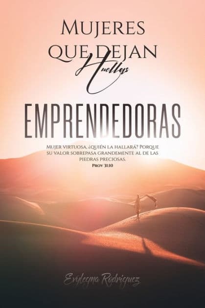 Mujeres que Dejan Huellas... EMPRENDEDORAS by Evylegna Rodrïguez
