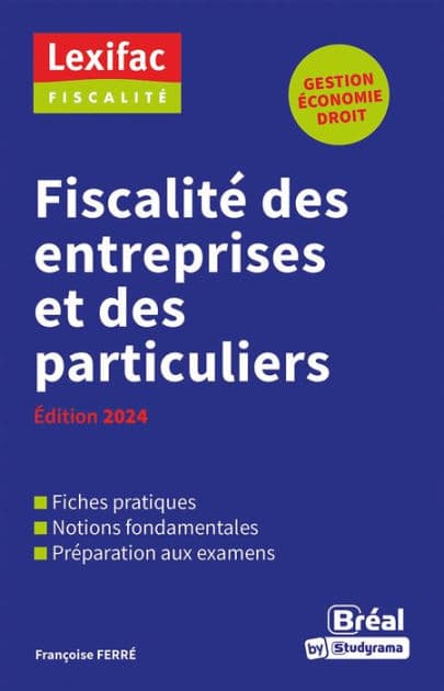 Fiscalité des entreprises et des particuliers - Édition 2024 by Françoise Ferré