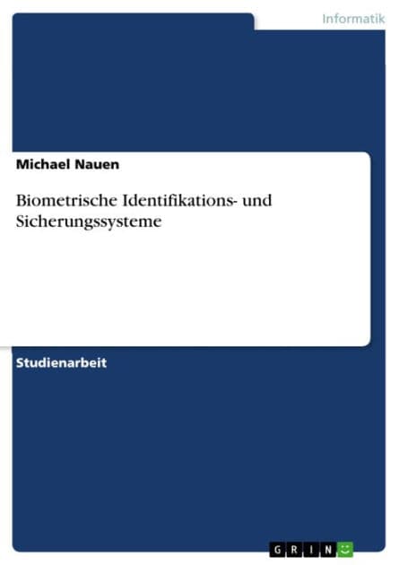 Biometrische Identifikations- und Sicherungssysteme by Michael Nauen