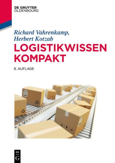Logistikwissen kompakt by Richard Vahrenkamp