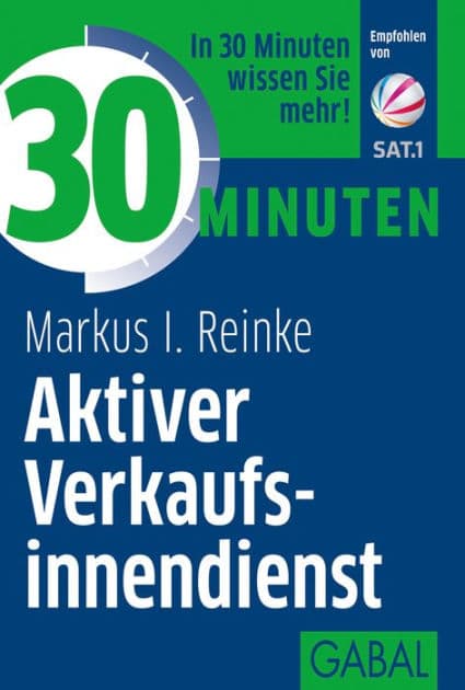 30 Minuten Aktiver Verkaufsinnendienst by Markus I. Reinke