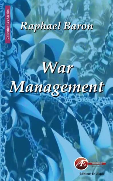 War management: Business wargaming for business winning ! by Raphael Baron