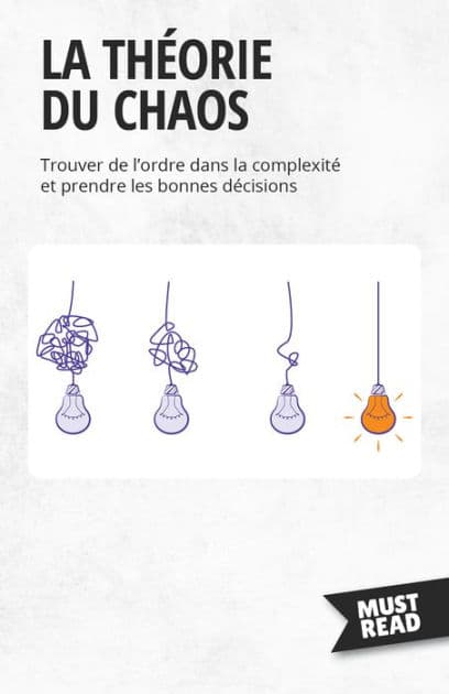 La Théorie Du Chaos: Trouver de l'ordre dans la complexité et prendre les bonnes décisions by Peter Lanore