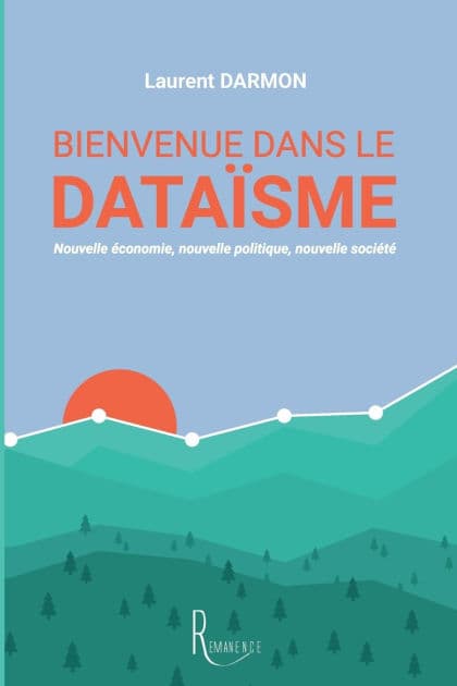 Bienvenue dans le dataï¿½sme by Laurent Darmon