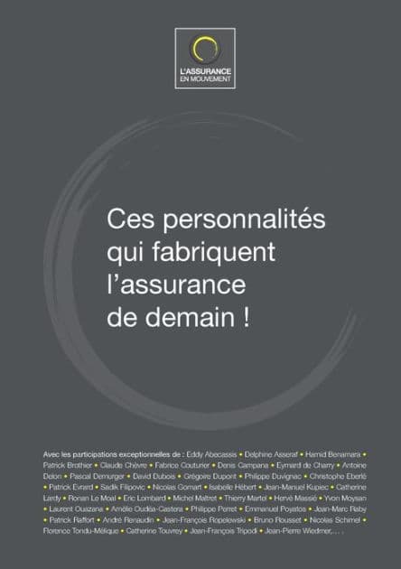 Ces personnalités qui fabriquent l'assurance de demain ! by Jean-Luc Gambey